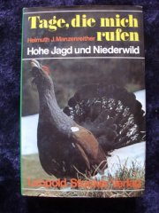 TAGE, DIE MICH RUFEN - Hohe Jagd und Niederwild