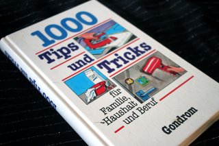 1000 Tips und Tricks - Für Familie Haushalt und Beruf