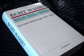 ECHT WAR ? - Kuriose Meldungen der dpa A. Mehlhose