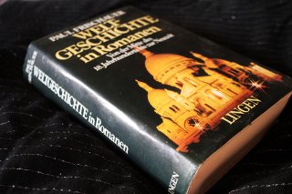 WELTGESCHICHTE IN ROMANEN - Von der Mitte des 18. Jahrhunderts bis zur Neuzeit Paul Frischauer