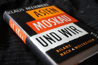 ASIEN MOSKAU UND WIR - Bilanz nach 4 Weltreisen Klaus Mehnert