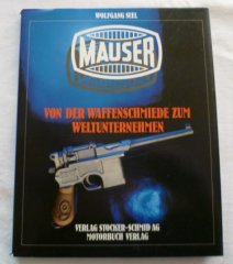 "MAUSER" von der Wafffenschmiede zum Weltunternehmen