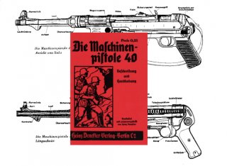 Nachdruck Bedienungsanleitung Maschinenpistole MP 40