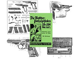 Nachdruck Bedienungsanleitung Pistolen Walther PP und PPK