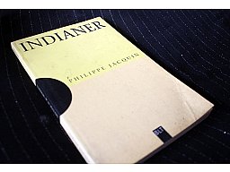INDIANER - Ausführungen zum besseren Verstehen Anregungen zum Nachdenken Philippe Jacquin
