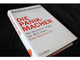 DIE PANIKMACHER - Die deutsche Angst vor dem Islam - Patrick Bahners