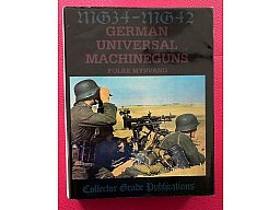 MG-34 - MG-42: German Universal Machine Guns / Folke Myrvang