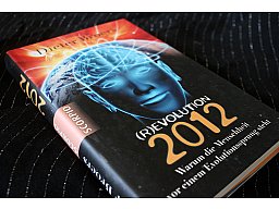 (R)EVOLUtiON 2012 - Warum die Menschheit vor einem Evolutionssprung steht Dieter Broers