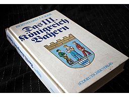Das III. Königreich Bayern - (k)ein Sandkastenspiel Bernhard Ücker