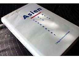 Asien - verändert die Welt