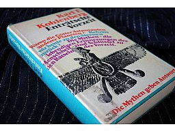 Enträtselte Vorzeit - Die Mythen geben Antwort Tatsachen Utopien Deutung Karl E. Kohlenberg