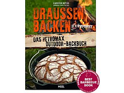 Draußen Backen - Das Petromax Outdoor Backbuch- Neu - 144 Seiten - Rezepte zum Backen ohne Ofen