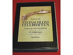 Torsten Lenk, Steinschloß-Feuerwaffen, Ursprung und Entwicklung - Bildband und Textband
