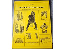 Indianische Perlenarbeiten – Das deutsche Beadwork-Handbuch (Peter Haug)
