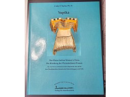 Yupika - Die Kleidung der Plainsindianer-Frauen – Colin F. Taylor (Zweisprachig)