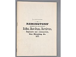 Remingtons' Breech-Loading Rifles, Shot Guns & Revolvers 1877