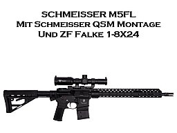 SCHMEISSER M5FL Mit Schmeisser QSM Montage Und ZF Falke 1-8X24 - NEU