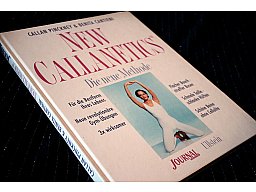 NEW CALLANETICS - Die neue Methode für die Bestform ihres Lebens Callan Pinckney