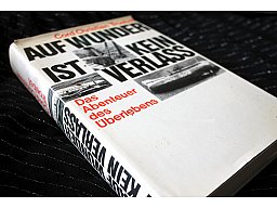 AUF WUNDER IST KEIN VERLASS - Das Abenteuer des Überlebens Cord Christian Troebst