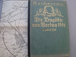 Verdun 1916: Toter Mann- Höhe 304 - Thiaumont - Fleury -Reichsarchiv 1929