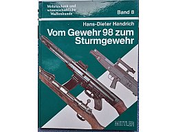 VOM GEWEHR 98 ZUM STURMGEWEHR
