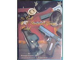 THE COLT U.S. GENERAL OFFICERS PISTOL