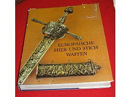 Europäische Hieb- und Stichwaffen von Heinrich Müller u. Hartmut Kölling
