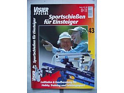 ** Visier SPEZIAL Nr. 43 -- Sportschießen für Einsteiger **