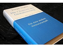 Die Chancen der Globalisierung - Für eine andere Weltwirtsschaft Joseph Stiglitz
