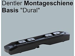 Dentler Montageschiene Basis „Picatinny, Swarovski, Zeiss, Aimpoint, etc. Neu