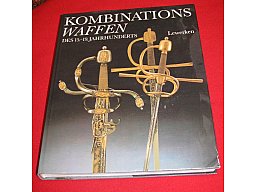 Heinz-Werner Lewerken, Kombinationswaffen des 15. - 19. Jahrhunderts.