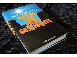 RÄTSEL DER WELTGESCHICHTE - Ludwig Berneck