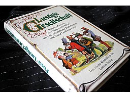 Lustige Gesellschaft - Reime Märchen und viele bunte Bilder aus den Münchener Bilderbogen Franz Graf