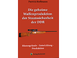 Die geheime Waffenproduktion der Staatssicherheit der DDR - SSG 82