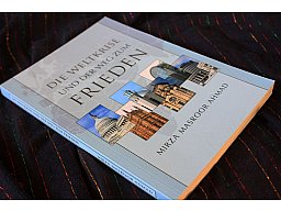 DIE WELTKRIESE UND DER WEG ZUM FRIEDEN - Hadhrat Mirza Masroor Ahmad (aba)