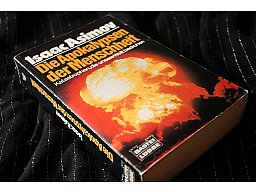 Die Apokalypsen der Menschheit - Katastrophen die unsere Welt bedrohen Isaak Asimov