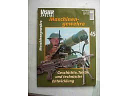 ** Visier SPEZIAL Nr. 45 -- Maschinengewehre **