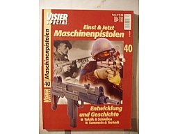 ** Visier SPEZIAL Nr. 40 -- Einst & jetzt Maschinenpistolen **