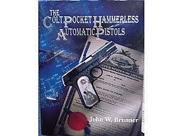 THE COLT POCKET HAMMERLESS AUTOMATIC PISTOLS