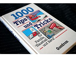 1000 Tips und Tricks - Für Familie Haushalt und Beruf