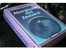 Aberglaube und Zauberei - Von der ältesten Zeit an bis in die Gegenwart Alfred Lehmann Dickes Werk