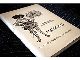 MARBURG - Von Gottesgnaden Philips Landtgraffe zu Hessen Die Philipps-Universität und ihre Stadt