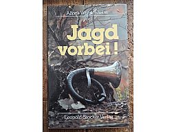 Jagd Vorbei, von Dr. Alfons Reichsritter von Wunschheim mit orig Widmung
