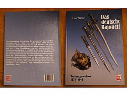 Fachbuch: >Das deutsche Bajonett Seitengewehre 1871 - 1941< von John Walter Kaiserreich Wehrmacht