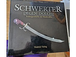 Fachbuch: Schwerter, Degen, Dolche – Kulturgeschichte der Blankwaffen (Weltbild)