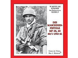 Die Maschinenpistolen MP 38, 40 40/1 und 41