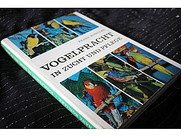 VOGELPRACHT IN ZUCHT UND PFLEGE - Franz Röbiller