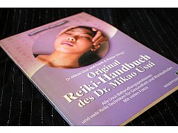 Original Reiki-Handbuch der Dr. Mikao Usui - Alle Usui-Behandlungspositionen und viele...