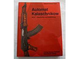 AUTOMAT Kalaschnikov- AK 47 Geschichte und Entwicklung