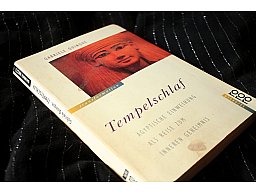 Tempelschlaf - Ägyptische Einweihung als Reise zum inneren Geheimnis Gabriele Quinque